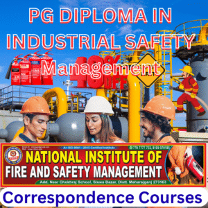 Online Course PG DIPLOMA IN INDUSTRIAL SAFETY Management